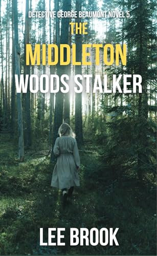 The Middleton Woods Stalker (The West Yorkshire Crime Thrillers Book 5)