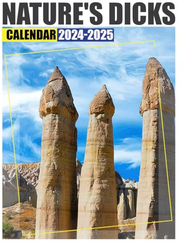 Nature's Dicks Calendar 2024-2025: 24 Months Calendar Jan 2024 to December 2025, 17 x 22 Opened, Thick & Sturdy Paper, Great Gift For Organizing & Planning, US Holidays