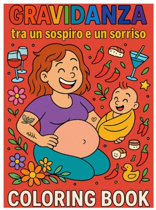 GRAVIDANZA: Libro da colorare rilassante e ironico per future mamme