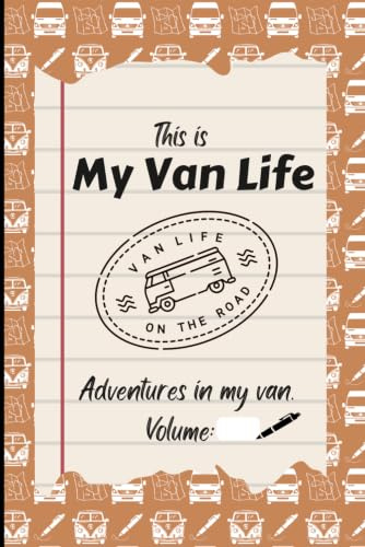 This Is My Van Life: Travel Adventures Notebook | Campervan, RV or Motorhome Diary | Road Trips, Holidays or Touring Journal