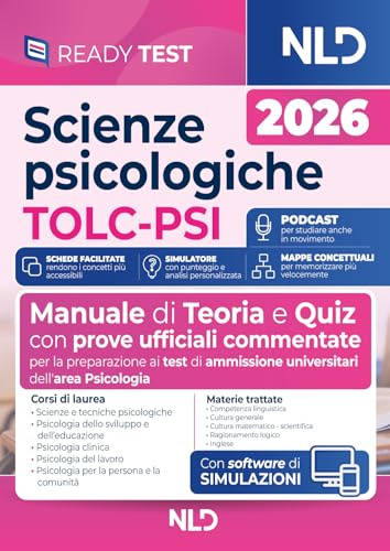 Test Psicologia Scienze Psicologiche TOLC-PSI Manuale di Teoria e Quiz per la preparazione ai test di ammissione universitari