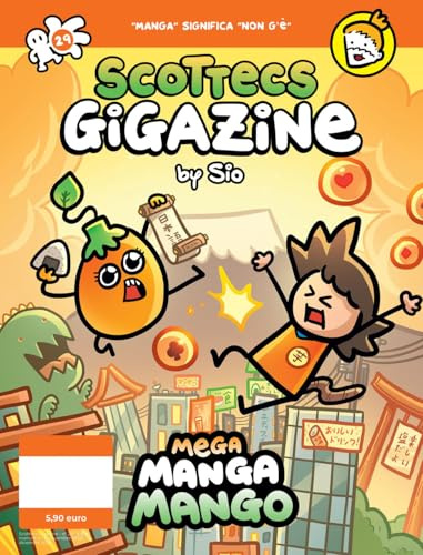 Scottecs Gigazine. Mega Manga Mango (Vol. 29)