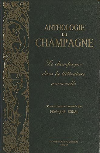 Anthologie du champagne : Le Champagne dans la littérature universelle