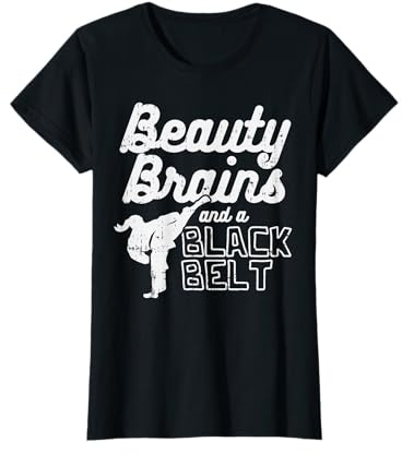 Beauty Brains Black Belt Girl Karate Kick Taekwondo Gift T-Shirt