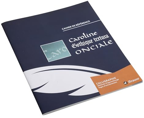Brause 193B - En bok för att lära sig kalligrafi (Onciale skrift, Caroline, gotisk liten och stor bokstav), fransk version