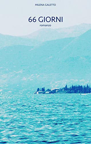 66 GIORNI (Come il Sole e la Luna Vol. 1)
