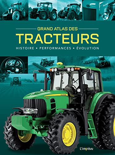 Grand Atlas des Tracteurs: Histoire, performances, évolutions