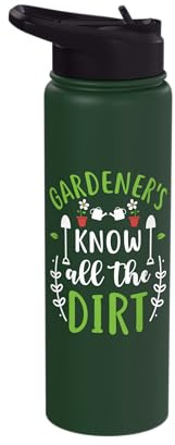 Funny Gardener Know All The Dirt Gardening Plant Lover Stainless Steel Insulated Water Bottle
