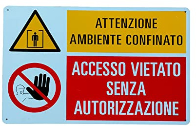 NEW CARTELLO SEGNALETICO - MULTISIMBOLO attenzione ambiente confinato - Adesivo Extra Resistente, Pannello in Forex, Pannello In Alluminio (PANNELLO IN FOREX 20X31 CM)