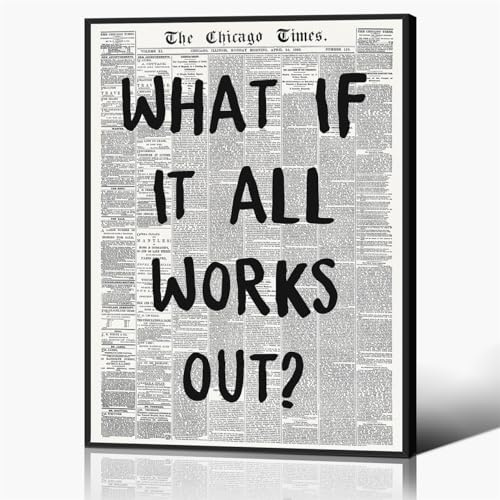 Anslipswar Vintage Black and White Newspaper Canvas Wall Art, Affirmation Quote What If It All Works Out Room Aesthetic Poster, Retro Typography Print for Apartment Bedroom Decor 16x24in Framed
