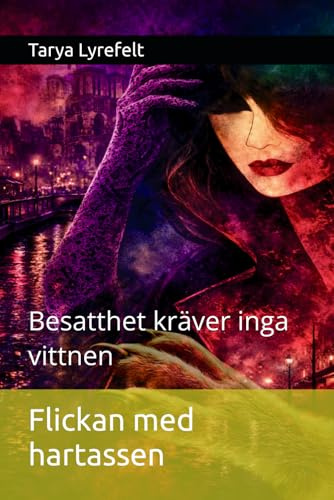 Flickan med hartassen: Besatthet kräver inga vittnen