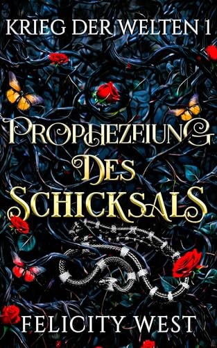 Prophezeiung des Schicksals: Ein dunkler Fae-Liebesroman (Krieg der Welten 1)