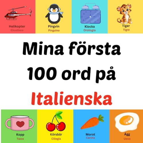 Mina första 100 ord på Italienska: bilderbok för barn 1-10 år
