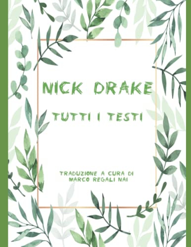 Nick Drake - Tutti i testi