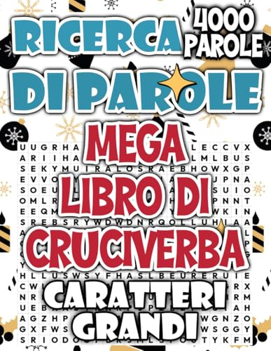 Mega Libro di Cruciverba: 4000 Puzzle in Caratteri Grandi