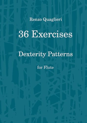 36 Exercises for Flute - Dexterity Patterns