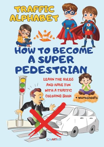 Traffic Alphabet: Educational traffic coloring book with working tasks for children aged 5 - 10 years