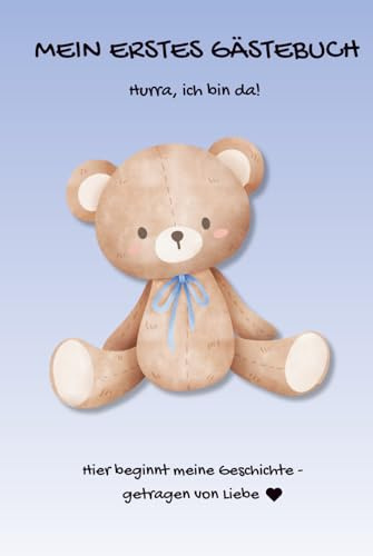 Mein erstes Gästebuch: Das erste Buch Deines Babys zur Einnerung an die magische Anfangszeit. Liebevoll gestaltete Geschenkidee für werdende Eltern zur Geburt oder Babyparty.