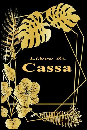 Registro di Cassa: Libro di Contabilità Entrate e Uscite per Piccole Attività