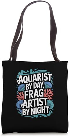 Aquaristics Aquarist by Day Coral Fragging Tote Bag