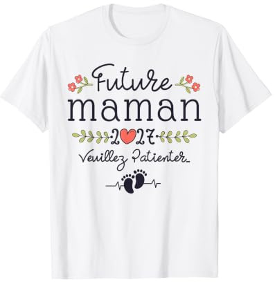 Femme Enceinte Future Maman 2027 Annonce Grossesse Original T-Shirt