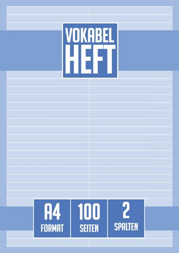 Vokabelheft A4: 2 Spalten - Lineatur 53 - zweispaltig - XXL 100 Seiten DINA4 Groß