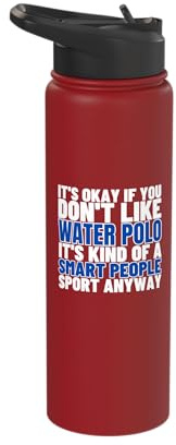 Water Polo Is For Smart People Men Funny Water Polo Player Stainless Steel Insulated Water Bottle