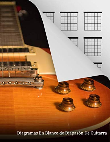 Diagramas En Blanco de Diapasón De Guitarra: 120 páginas - 20 cajas de acordes por página, libro de caja de acordes en blanco para guitarristas, ... para referencia rápida, (Spanish Edition)