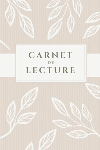 Carnet de lecture: 52 fiches à compléter, soit 1 livre par semaine pendant 1 an