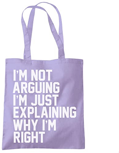 HotScamp I'm Not Arguing I'm Just Explaining Why I'm Right - Tote Shopping Bag - Funny Moody Teen Grumpy Old One size lavender purple