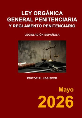 Ley Orgánica General Penitenciaria y Reglamento Penitenciario