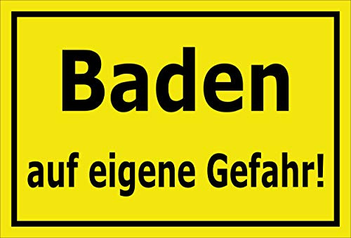 Melis-Folienwerkstatt Schild Baden auf eigene Gefahr 30x20cm - 3mm Hartschaum – 20 VAR S00110-014-C