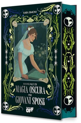 Manuale di magia oscura per giovani spose. Con gadget