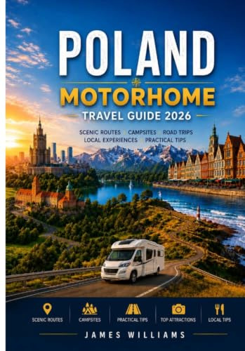 Poland Motorhome Travel Guide 2026