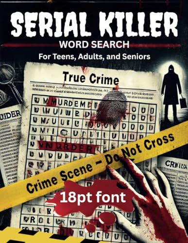 Serial Killer Word Search: For Adults, Teens, and Seniors, True Crime Puzzle Book,Easy to Read, Large 18pt Font | 8.5x11 Inches, 50+ Puzzles, Over 800+ words | Gift For Vacations, Holidays