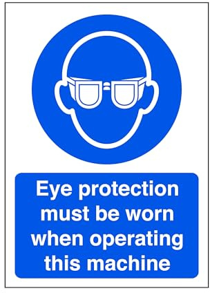 Eye protection must be worn when operating this machine - safety sign, ppe, eye protection - 1.2mm Rigid plastic for indoor/outdoor usage (150mm x 100mm) Viewing Distance within 3m.