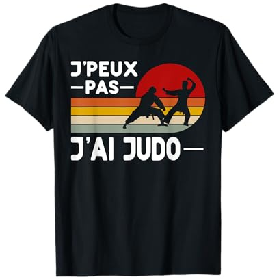 Je Peux Pas J'ai Judo Humour Judo Coach Fan Judoka Drole T-Shirt