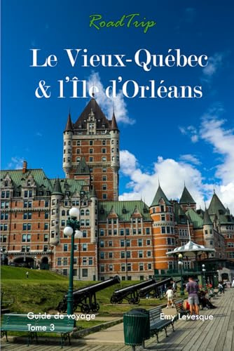 Le Vieux-Québec & l'Île d'Orléans: Roadtrip