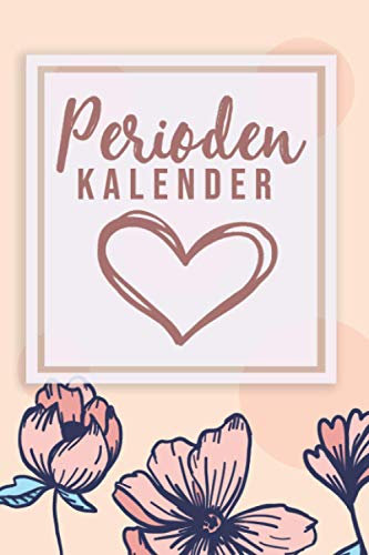 Perioden Kalender: Fruchtbarkeitskalender I Periodenkalender Tage Buch zum Ausfüllen I Soft Cover Matt I DIN A5