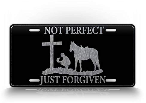 Not Perfect Just Forgiven Western Cowboy Kneeling at Cross License Plate Christian Styled Auto Tag