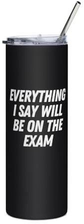 Saying Everything Will Be On Exam Saying Everything Will Be On Exam Hommes Femmes School Novelty Sarcasm 2