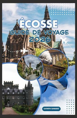 ÉCOSSE GUIDE DE VOYAGE 2026