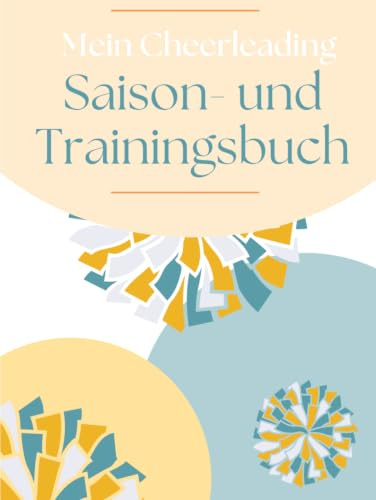 Mein Cheerleading Saison- und Trainingsbuch