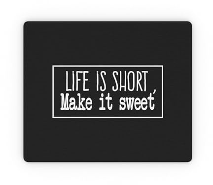 Life is Short Make It Sweet Sassy T Shirt | Sassy Girl Introvert Shirt | Motivational Tee | Inspirational Tshirt | Sweet Life Rectangular Mouse Pad 9.3″ x 7.8 / Rectangle