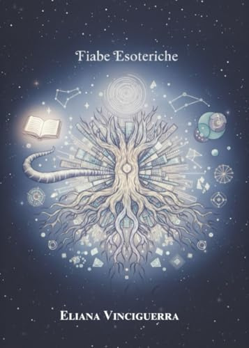 Fiabe Esoteriche: simbolismo e viaggio interiore