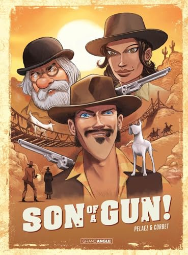 Son of a Gun ! - histoire complète