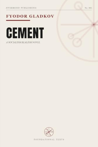 Cement: A Socialist Realism Novel