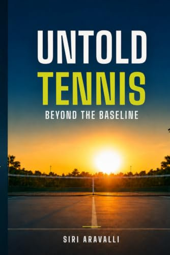 Untold Tennis: Beyond the Baseline