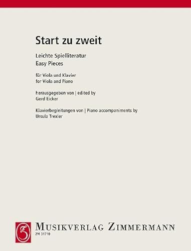 Start zu Zweit für Viola und Klavier: Leichte Spielliteratur Klavierbegleitungen von U. Trexler. Klavierbegleitungen von U. Trexler