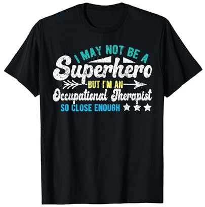 Superhero & Occupational Therapist OT Occupational Therapy T-Shirt, Men, Black, Medium